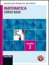 Matematica. Corso base algebra. Con espansione online. Per le Scuole superiori. 2.