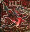Berti. Specchio fuggente. Catalogo della mostra (Paternò-Carcassonne-Cahors-Parigi-Verona, 1987). Ediz. italiana e francese