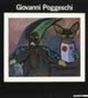 Giovanni Poggeschi. Catalogo della mostra (Ferrara, 1988; Milano-Bologna, 1989)