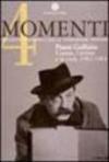 Momenti. Pinot Gallizio. L'uomo, l'artista e la città 1902-1964. Catalogo della mostra (Alba, 21 ottobre-10 dicembre 2000). Ediz. illustrata