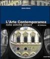 L'arte contemporanea nelle antiche dimore. Catalogo della mostra (Milano, 12 novembre-11 dicembre 2009). Ediz. illustrata