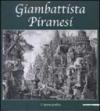 Giambattista Piranesi. L'opera grafica. Catalogo della mostra (Inveruno, 14 novembre 2009-6 gennaio 2010)