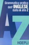 Grammatica pratica dell'inglese dalla A alla Z