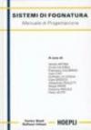 Sistemi di fognatura. Manuale di progettazione