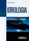 Idrologia. Il ciclo dell'acqua e i suoi effetti