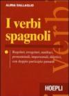 I verbi spagnoli. Regolari, irregolari, ausiliari, pronominali, impersonali, difettivi, con doppio participio passato