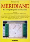 Meridiane. Kit completo per la costruzione