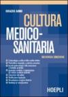 Cultura medico-sanitaria. Per gli Ist. Professionali