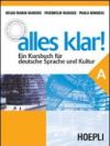 Alles Klar! Ein Kursbuch A. Per le Scuole superiori