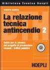 La relazione tecnica antincendio 2. Con CD-ROM