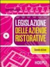 Legislazione delle aziende ristorative. Per gli Ist. a indirizzo turistico-alberghiero