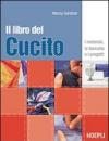 IL libro del cucito. I materiali, le tecniche e i progetti