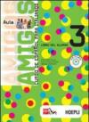 Aula amigos. Curso de español. Libro del alumno. Per la Scuola media: 3