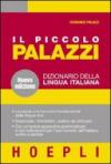 Il piccolo Palazzi. Dizionario della lingua italiana