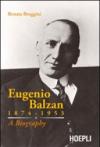 Eugenio Balzan 1874-1953. A biography