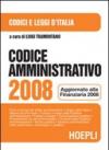 Codice amministrativo 2008. Aggiornato alla Finanziaria 2008