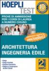 Hoepli test. 2.Prove di ammissione per i corsi di laurea a numero chiuso. Architettura, ingegneria edile