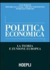 Politica economica. La teoria e l'Unione Europea