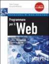 Programmare per il Web. HTML, CSS, JavaScript, VBScript, ASP, PHP