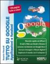 Tutto su google. Applicazioni e funzioni