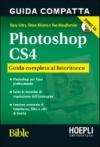 Photoshop CS4. Guida compatta. Guida completa al fotoritocco. Con CD-ROM