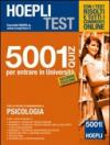 Hoepli test. 5001 quiz per entrare in università. Per le prove di ammissione a: psicologia