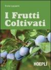 I frutti coltivati