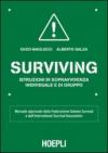 Surviving. Istruzioni di sopravvivenza individuale e di gruppo