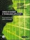 Corso di scienze e tecnologie applicate. Con espansione online. Per gli Ist. tecnici