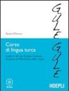 Corso di lingua turca. Livelli A1-B1 del quadro comune europeo di riferimento delle lingue. Con CD Audio