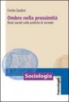 Ombre nella prossimità. Studi sociali sulle pratiche di vicinato