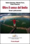 Oltre il senso del limite. Giovani e giochi pericolosi