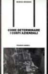 Come determinare i costi aziendali