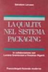 La qualità nel sistema packaging