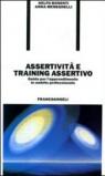 Assertività e training assertivo. Guida per l'apprendimento in ambito professionale