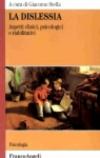 La dislessia. Aspetti clinici, psicologici e riabilitativi