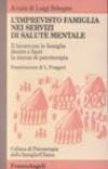 L'imprevisto famiglia nei servizi di salute mentale. Il lavoro con le famiglie dentro e fuori la stanza di psicoterapia