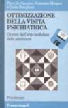 Ottimizzazione della visita psichiatrica ovvero dell'arte modulare dello psichiatra. Con floppy disk