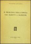 Il problema della lingua dal Baretti al Manzoni