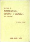 Manuale di endocrinologia generale e comparata dei vertebrati