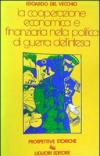 La cooperazione economica e finanziaria nella politica di guerra dell'Intesa