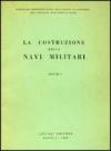 La costruzione delle navi militari: 1