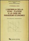 L'anomalia della stag-flation e la crisi dei paradigmi economici