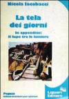 La tela dei giorni