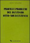 Profili e problemi del dantismo otto-novecentesco