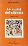 Le radici del silenzio. Monologhi