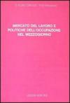 Mercato del lavoro e politiche dell'occupazione nel Mezzogiorno