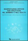 Manifestazioni critiche non epilettiche nel bambino e nell'adulto. Aspetti fenomenologici e criteri di diagnostica differenziale