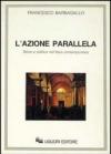 L'azione parallela. Storia e politica nell'Italia contemporanea