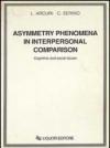 Asymmetry phenomena in interpersonal comparison. Cognitive and social issues